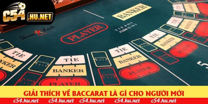 Giải thích về Baccarat là gì cho người mới