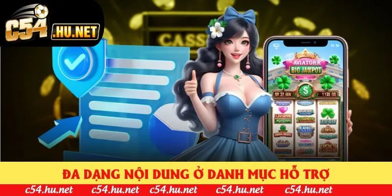 Đa dạng nội dung ở danh mục hỗ trợ