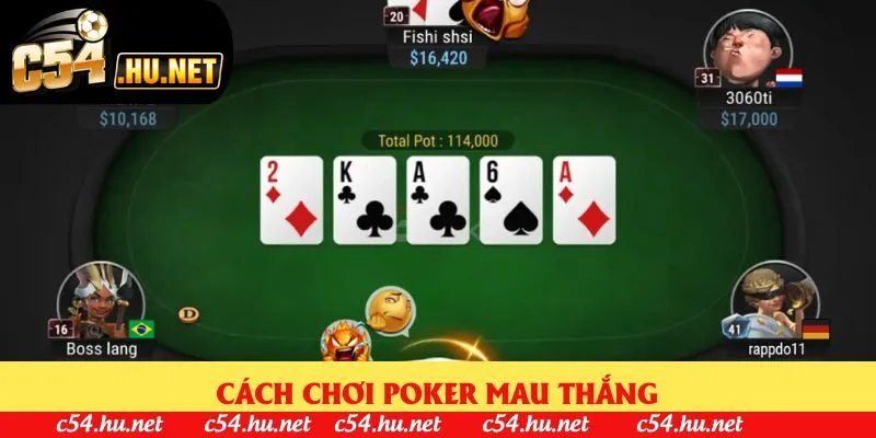 Cách chơi poker mau thắng