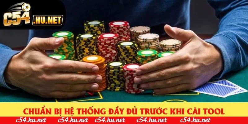 Chuẩn bị hệ thống đầy đủ trước khi cài tool