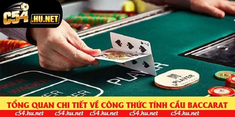 Tổng quan chi tiết về công thức tính cầu baccarat
