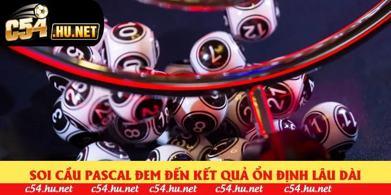 Soi cầu Pascal đem đến kết quả ổn định lâu dài