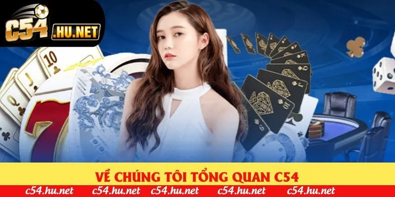 Về chúng tôi tổng quan C54